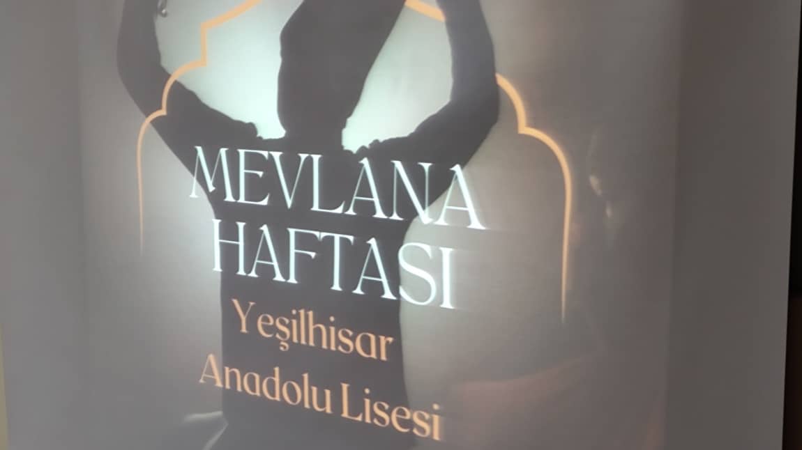 MEVLANA HAFTASINI KUTLADIK